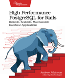 High Performance PostgreSQL for Rails